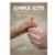 Main Image of Simple Acts: The Busy Family's Guide to Giving Back