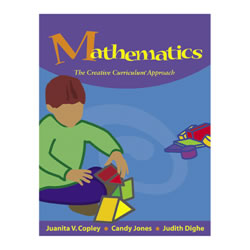 Mathematics: The Creative Curriculum&reg; Approach