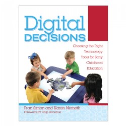 Image of Digital Decisions: Choosing the Right Technology for Early Childhood Education
