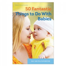 Image of 50 Fantastic Things to Do with Babies