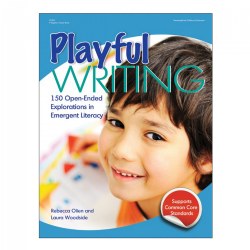 Playful Writing: 150 Open-Ended Explorations in Emergent Literacy