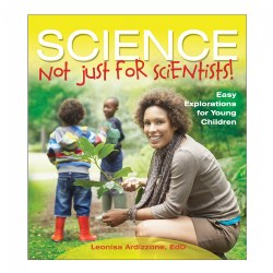 Image of Science--Not Just for Scientists! Easy Explorations for Young Children