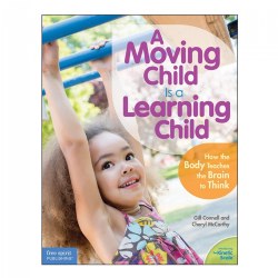 Image of A Moving Child Is a Learning Child - Paperback