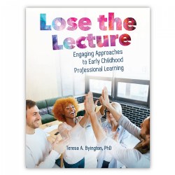 Image of Lose the Lecture: Engaging Approaches to Early Childhood Professional Learning
