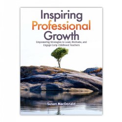 Image of Inspiring Professional Growth: Empowering Strategies to Lead, Motivate, and Engage Teachers