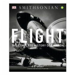 Flight: The Complete History of Aviation - Paperback