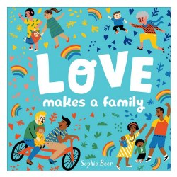 Love Makes a Family - Board Book