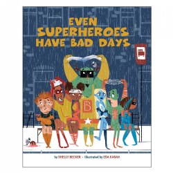 Image of Even Superheroes Have Bad Days - Hardcover