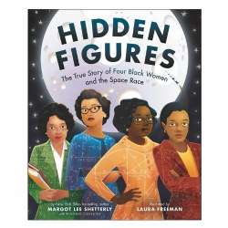 Image of Hidden Figures: The True Story of Four Black Women and the Space Race