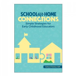 Image of School-to-Home Connections: Simple Strategies for Early Childhood Educators