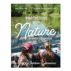 Image of Partnering with Nature in Early Childhood: A Guide to Outdoor Experiences