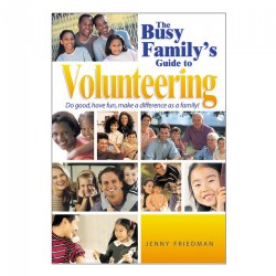 Image of The Busy Family's Guide to Volunteering