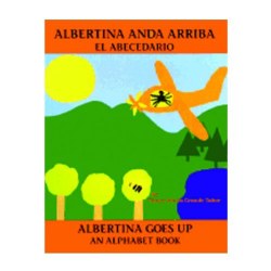 Albertina Anda Arriba/Albertina Goes Up Paperback