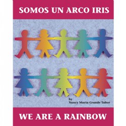 Somos Un Arco Iris/We Are A Rainbow - Paperback