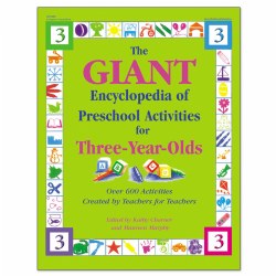 The GIANT Encyclopedia of Preschool Activities for 3 Year Olds