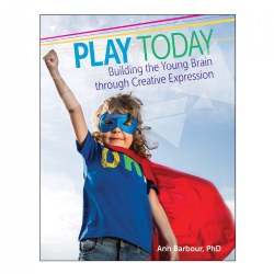 Play Today: Building the Brain Through Creative Expression