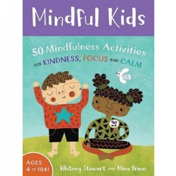 Image of Mindful Kids: 50 Activities for Calm, Focus and Peace
