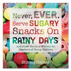 Never, Ever, Serve Sugary Snacks on Rainy Days