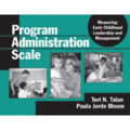 Program Administration Scale: Measuring Early Childhood Leadership and Management