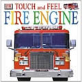 Fire Engine Touch And Feel (Board Book)