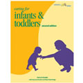 Caring For Infants & Toddlers 2nd Edition