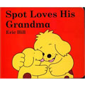 Spot Loves His Grandma - Board Book