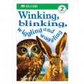 Winking, Blinking. Wiggling And Waggling