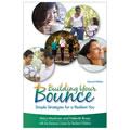 Thumbnail Image of Building Your Bounce: Simple Strategies for a Resilient You - 2nd Edition