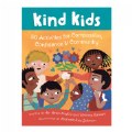 Thumbnail Image of Kind Kids: 50 Activities for Compassion, Confidence, & Community
