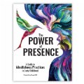 Thumbnail Image of The Power of Presence: A Guide to Mindfulness Practices in Early Childhood