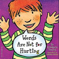 Words Are Not For Hurting - Board Book
