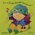 I'm A Dingle Dangle Scarecrow (Board Book)