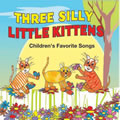 Sing Along Classics CD Collections of Children's Favorite Songs - Three Silly Little Kittens