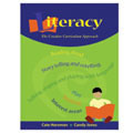 Literacy: The Creative Curriculum&reg; Approach