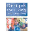 Designs For Living And Learning
