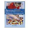 Beyond Behavior Management