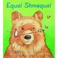 Equal Shmequal - Paperback