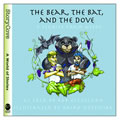 The Bear, The Bat, and The Dove Paperback Book