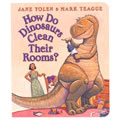 How Do Dinosaurs Clean Their Rooms? (Board Book)