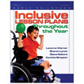Inclusive Lesson Plans Throughout the Year
