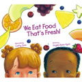 We Eat Food That's Fresh!
