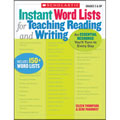 Instant Word Lists for Teaching Reading and Writing