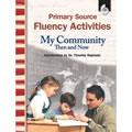 Primary Source Fluency Activities: My Community Then & Now