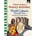Primary Source Fluency Activities: World Cultures Through Time