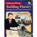 Building Fluency Through Practice and Performance: American History