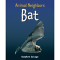 Animal Neighbors: Bat - Paperback