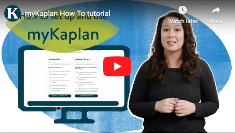 Watch the video to learn more about myKaplan