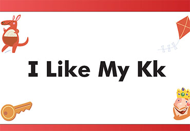 Lessons 3 & 4 – I Like My Kk