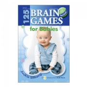 125 Brain Games for Babies - Revised