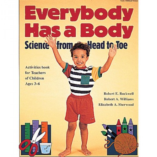 Everybody Has a Body: Science from Head to Toe